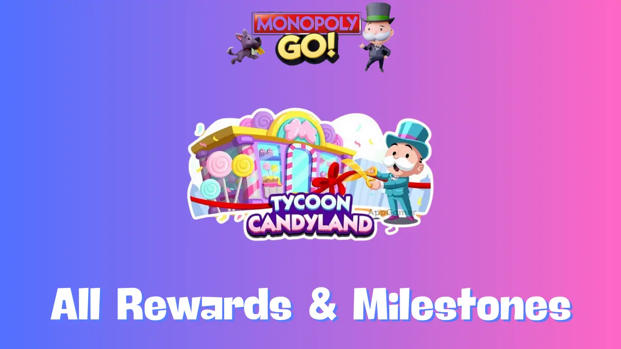 Tycoon Candyland Monopoly Go Rewards & Milestones Oct 28