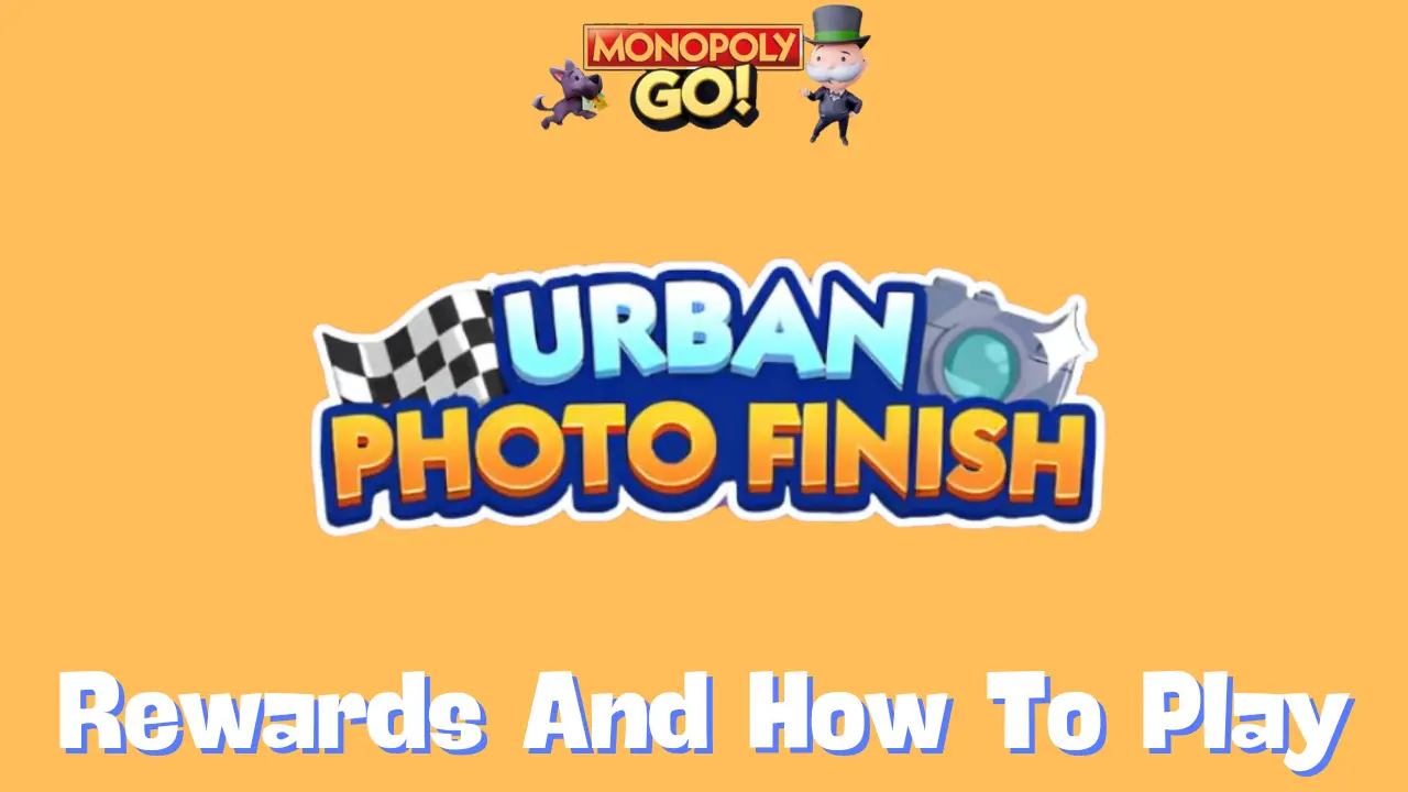 Urban Photo Finish Monopoly Go