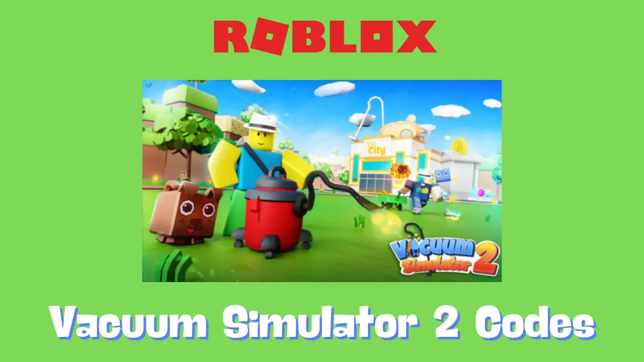 Vacuum Simulator 2 Codes