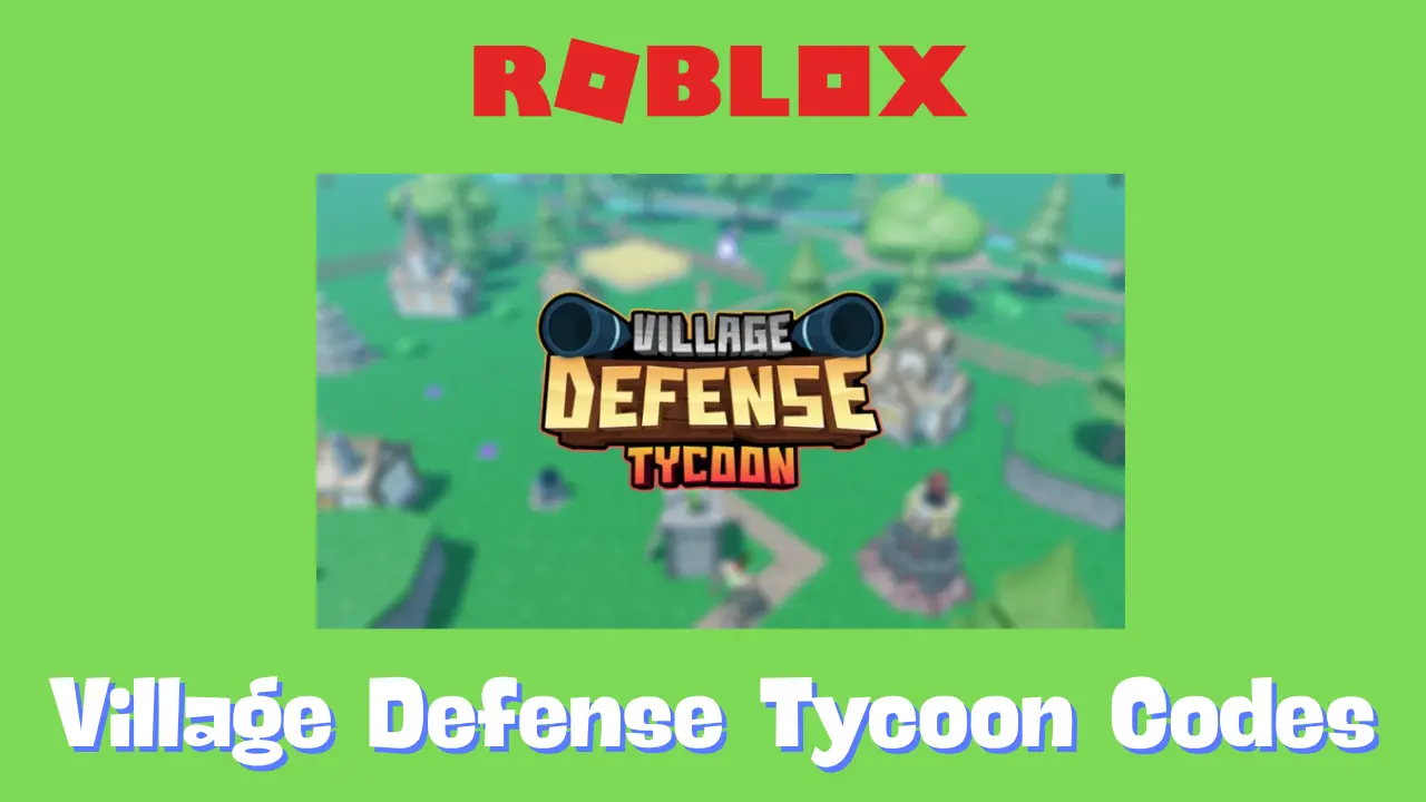 Village Defense Tycoon Codes