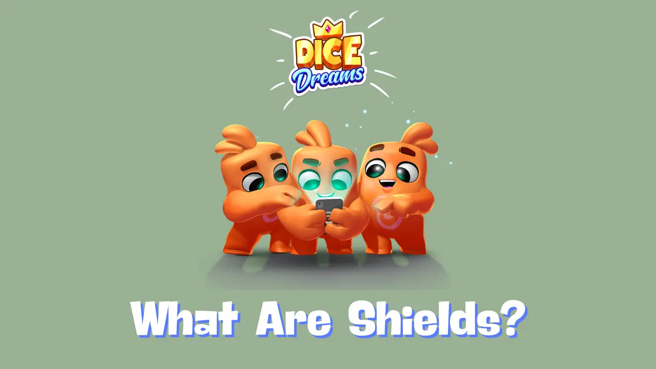 What Are Shields In Dice Dreams