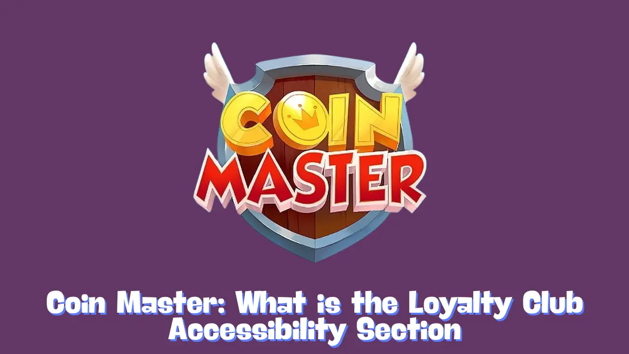 What is the Loyalty Club Accessibility Section