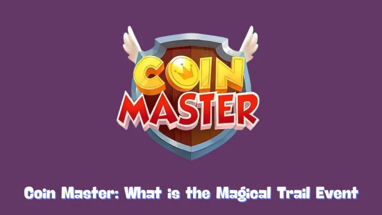 What is the Magical Trail Event