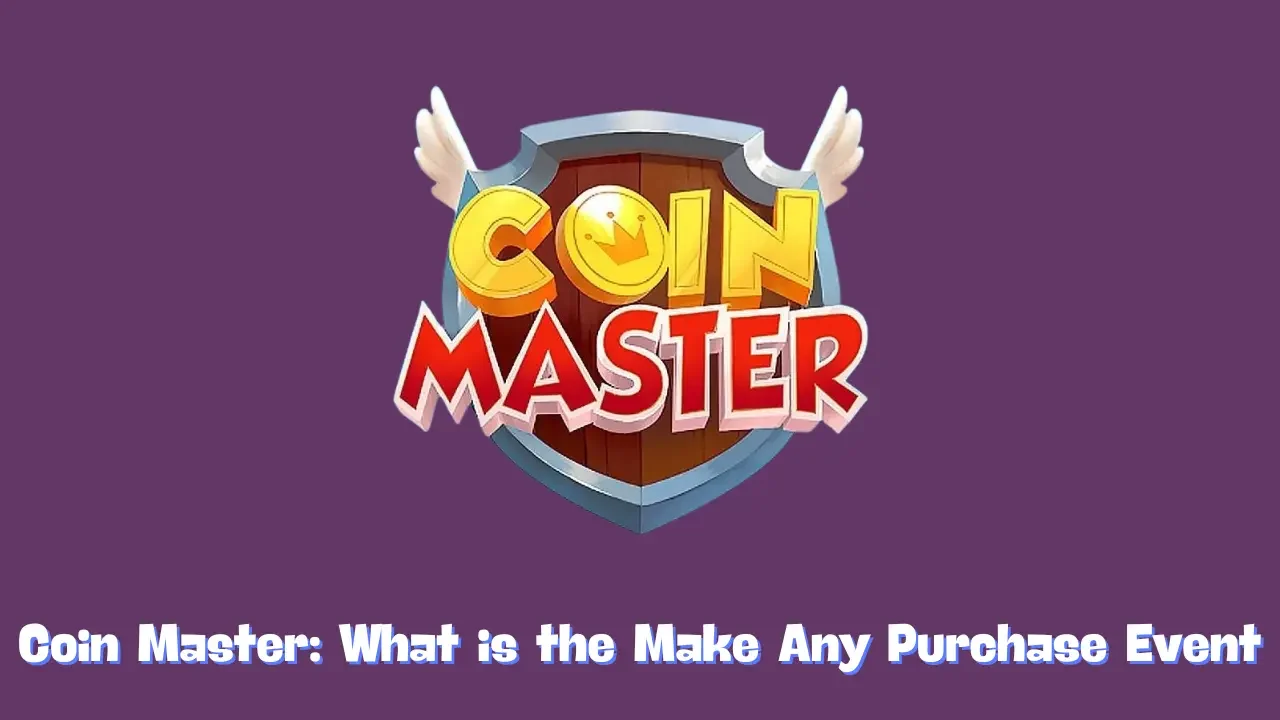 What is the Make Any Purchase Event