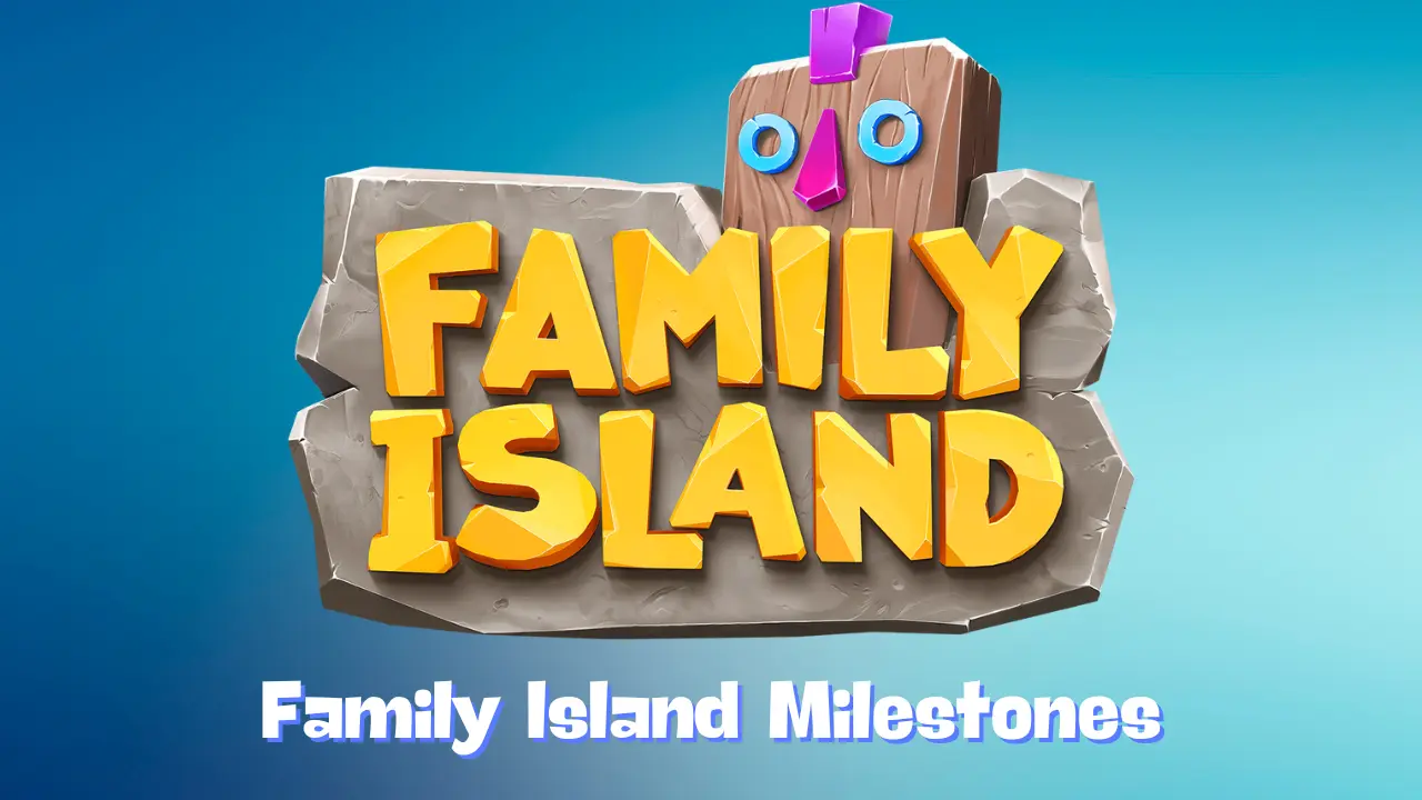 family island milestones