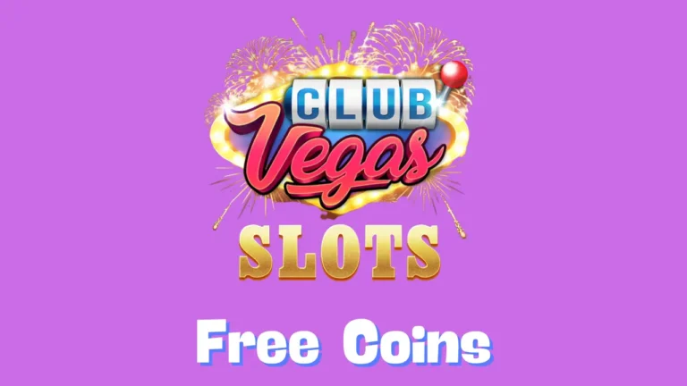 Club Vegas Slots Free Coins