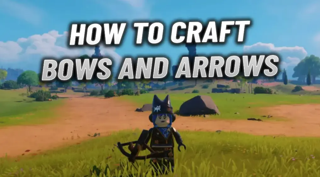 How to Craft Bows and Arrows in LEGO Fortnite