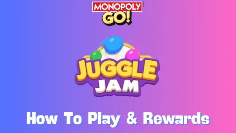 Juggle Jam Monopoly Go How To Play & Rewards