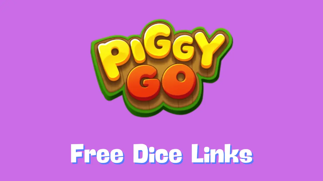 Piggy Go Free Dice Links