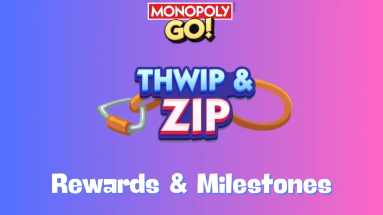 Thwip & Zip Monopoly Go Rewards & Milestones Nov 13