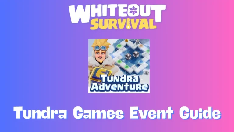 Whiteout Survival Tundra Games Event Guide