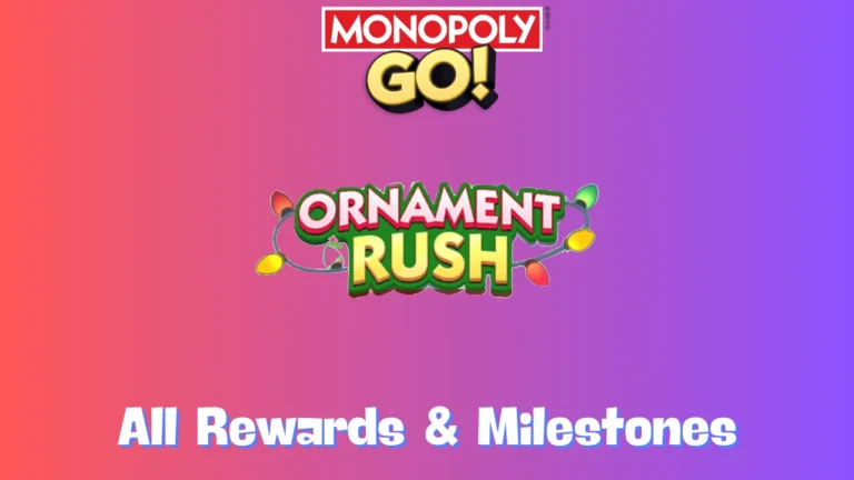 Ornament Rush Monopoly Go Rewards and Milestones